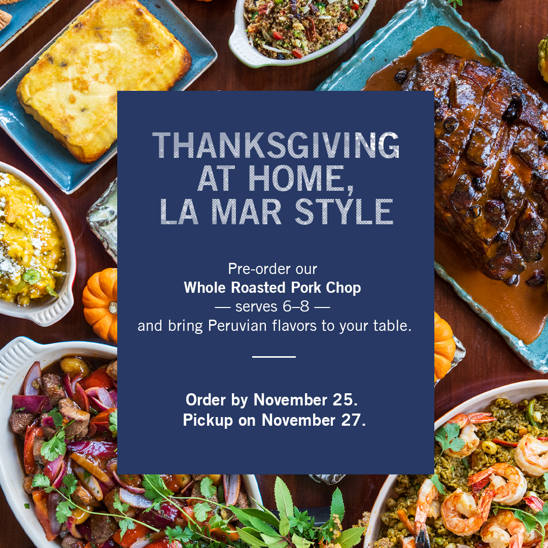 La Mar San Francisco – Thanksgiving at Home
